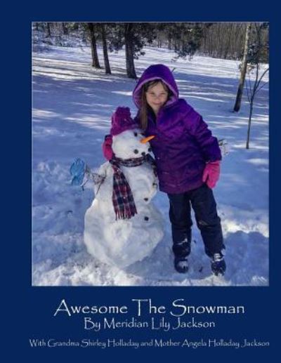 Cover for Meridian Lily Jackson · Awesome The Snowman (Paperback Book) (2016)