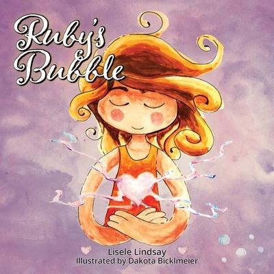 Cover for Lisele Lindsay · Ruby's Bubble (Paperback Book) (2020)