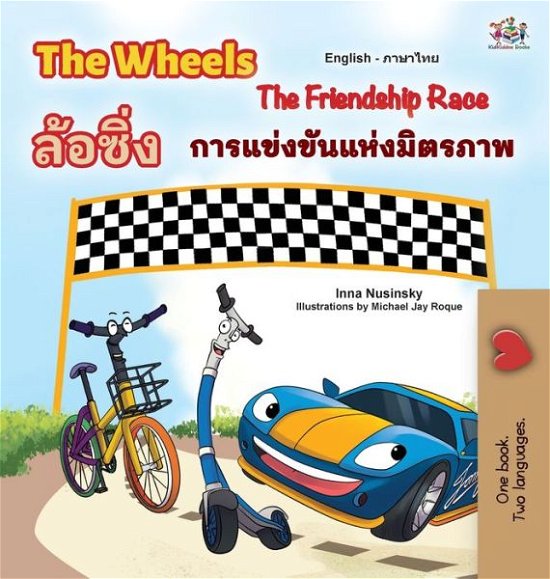 Cover for Inna Nusinsky · Wheels the Friendship Race (English Thai Bilingual Children's Book) (Bok) (2022)
