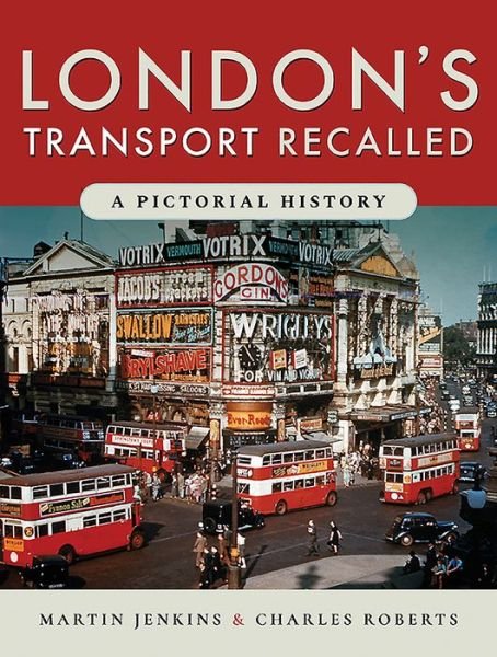 Cover for Martin Jenkins · London's Transport Recalled: A Pictorial History (Gebundenes Buch) (2019)