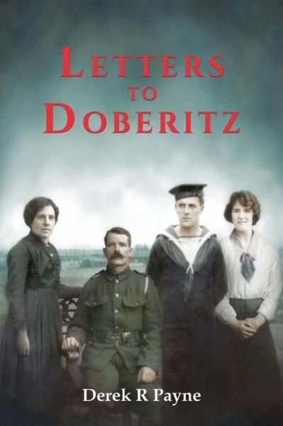 Derek R. Payne · Letters to Doberitz (Paperback Book) (2018)