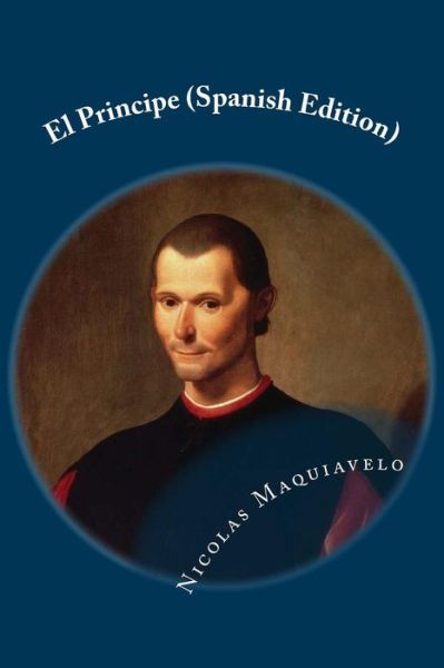 Cover for Nicolas Maquiavelo · El Principe (Paperback Book) [Spanish edition] (2016)