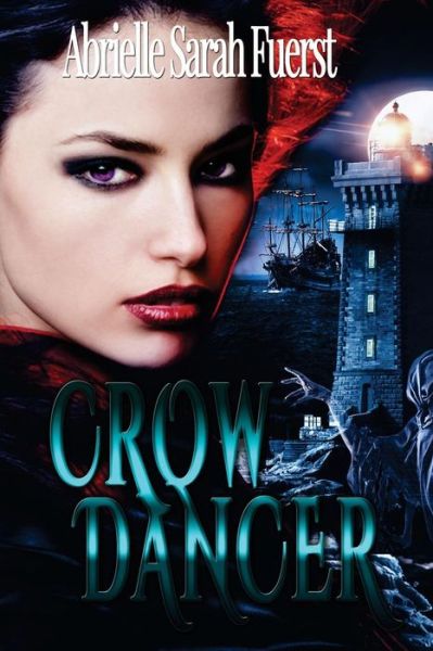 Cover for Abrielle Sarah Fuerst · Crow Dancer (Paperback Book) (2016)