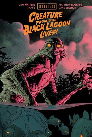 Cover for Dan Watters · Universal Monsters: Creature From the  Black Lagoon Lives! (Innbunden bok) (2024)