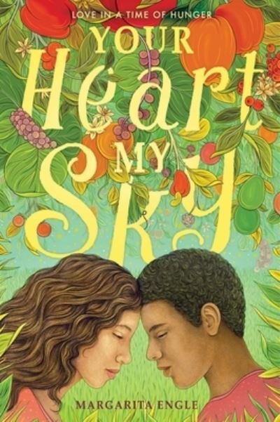 Cover for Margarita Engle · Your Heart, My Sky (Paperback Book) (2022)