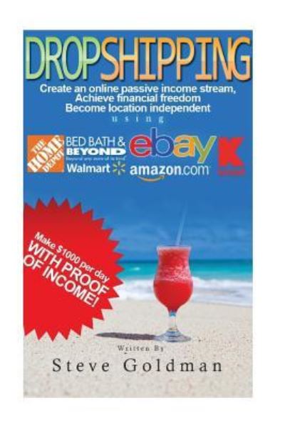 Dropshipping - Steve Goldman - Books - Createspace Independent Publishing Platf - 9781537616971 - September 6, 2016