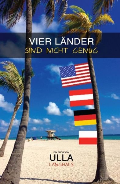 Cover for Ulla Langhals · Vier Laender sind nicht genug (Paperback Book) (2017)