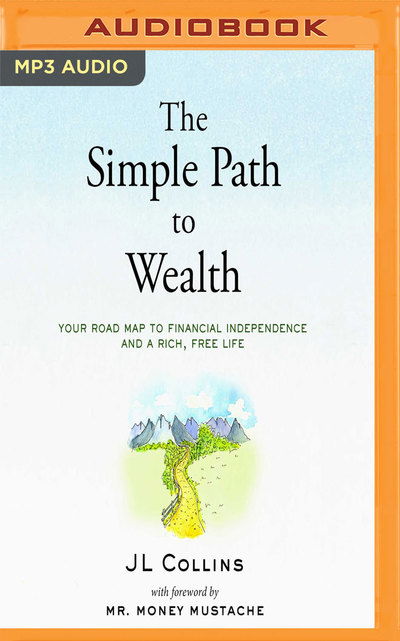 The Simple Path to Wealth - JL Collins - Audiobook - Audible Studios on Brilliance Audio - 9781543697971 - 27 lutego 2018