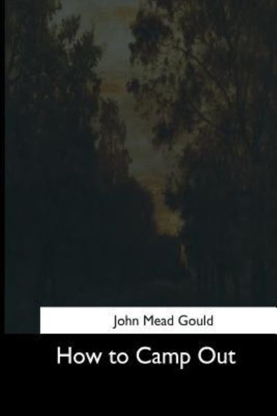 Cover for John Mead Gould · How to Camp Out (Paperback Book) (2017)