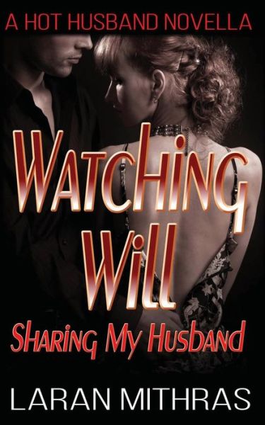 Cover for Laran Mithras · Watching Will (Paperback Book) (2017)