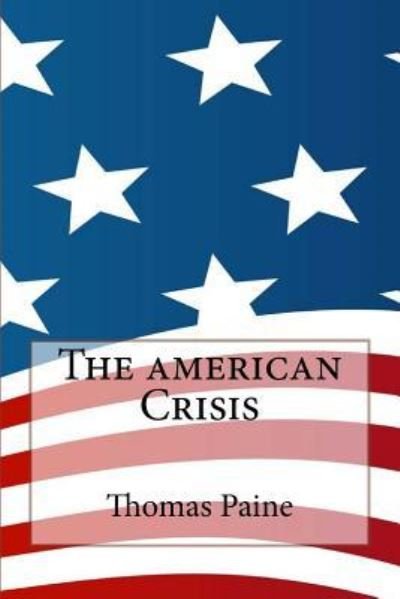 Cover for Thomas Paine · The American Crisis (Taschenbuch) (2017)