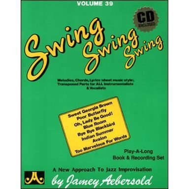 Cover for Jamey Aebersold · Jamey Aebersold Jazz -- Swing, Swing, Swing, Vol 39 (Bog) (2015)