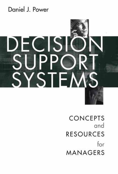 Cover for Daniel Power · Decision Support Systems: Concepts and Resources for Managers (Hardcover Book) (2002)