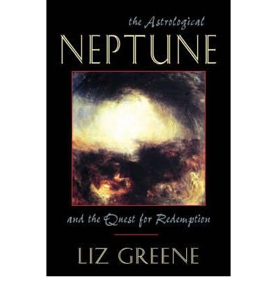 Cover for Greene, Liz (Liz Greene) · Astrological Neptune and the Quest for Redemption (Paperback Bog) [Revised Ed. edition] (2000)