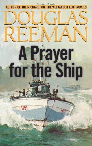 Cover for Douglas Reeman · A Prayer for the Ship (The Modern Naval Fiction Library) (Paperback Book) (2005)
