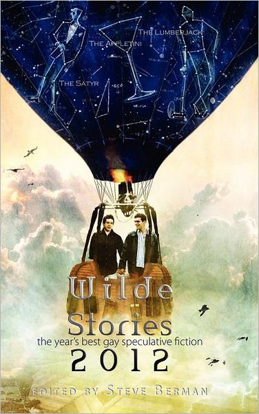 Cover for Steve Berman · Wilde Stories 2012: The Year's Best Gay Speculative Fiction - Wilde Stories (Hardcover Book) (2012)