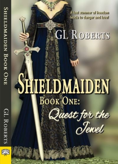 Cover for GL Roberts · Shieldmaiden Book 1 : Quest for the Jewel (Paperback Book) (2018)