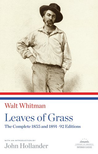 Cover for Walt Whitman · Leaves of Grass: The Complete 1855 and 1891-92 Editions: A Library of America Paperback Classic (Pocketbok) (2011)