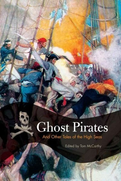 Cover for Tom Mccarthy · Ghost Pirates: And Other Tales Of The High Seas (Pocketbok) (2007)