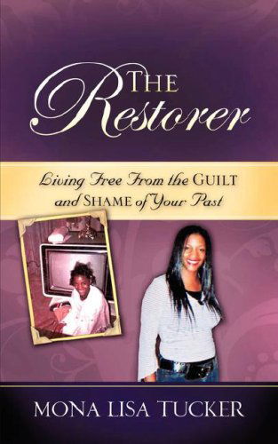 Cover for Mona Lisa Tucker · The Restorer (Paperback Book) (2007)