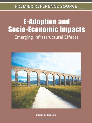 Cover for Sushil K. Sharma · E-adoption and Socio-economic Impacts: Emerging Infrastructural Effects (Premier Reference Source) (Inbunden Bok) (2011)
