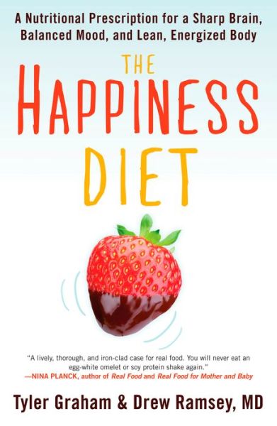 Cover for Tyler G. Graham · The Happiness Diet: A Nutritional Prescription for a Sharp Brain, Balanced Mood, and Lean, Energized Body (Paperback Book) (2012)