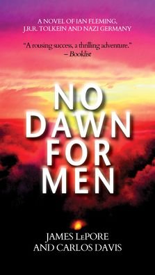 Cover for James Lepore · No Dawn for Men (Book) (2021)