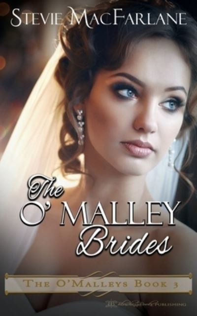 Cover for Stevie MacFarlane · The O'Malley Brides (Paperback Bog) (2019)
