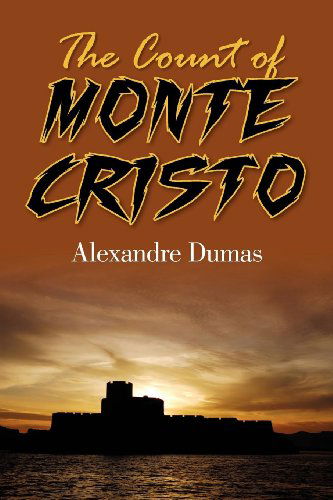 The Count of Monte Cristo - Alexandre Dumas - Books - Simon & Brown - 9781613820971 - August 11, 2011