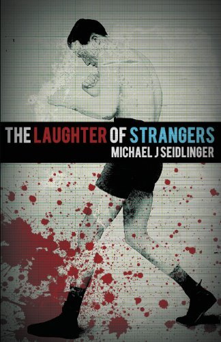 Cover for Michael J. Seidlinger · The Laughter of Strangers (Pocketbok) (2013)