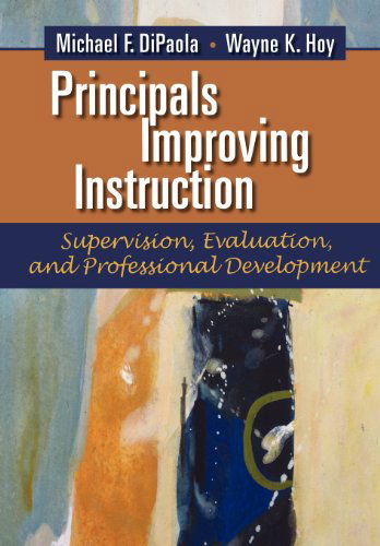 Cover for Wayne K. Hoy · Principals Improving Instruction Supervision, Evaluation, and Professional Development (Paperback Book) (2012)