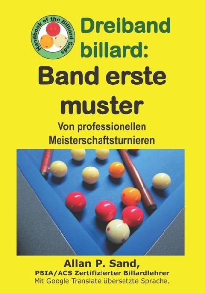 Cover for Allan P Sand · Dreiband Billard - Band Erste Muster (Paperback Book) (2019)