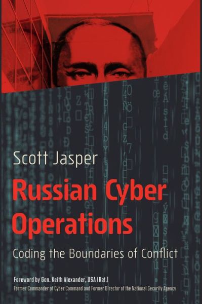 Cover for Scott Jasper · Russian Cyber Operations: Coding the Boundaries of Conflict (Hardcover bog) (2020)