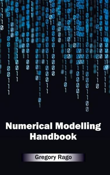 Cover for Gregory Rago · Numerical Modelling Handbook (Hardcover Book) (2015)