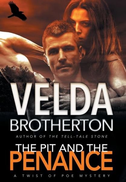 Cover for Velda Brotherton · The Pit and the Penance (Inbunden Bok) (2017)
