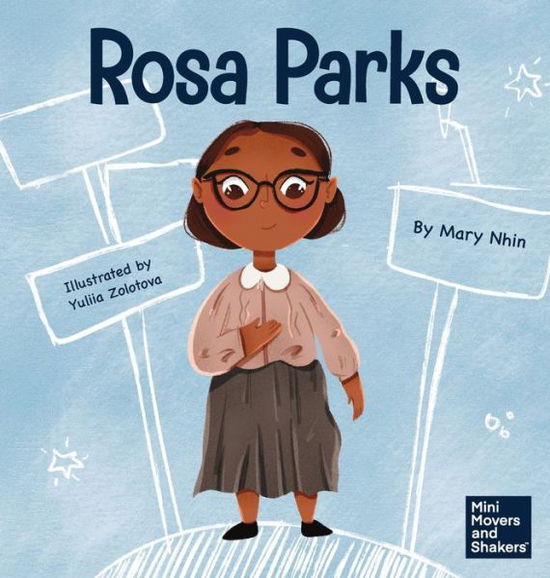 Rosa Parks: A Kid's Book About Standing Up For What's Right - Mary Nhin - Książki - Grow Grit Press LLC - 9781637312971 - 17 listopada 2021