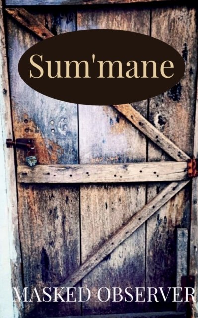 Cover for Masked Observer · Sum'mane (Paperback Book) (2021)