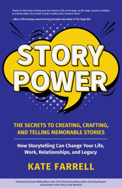Story Power: Secrets to Creating, Crafting, and Telling Memorable Stories (Verbal communication, Presentations, Relationships, How to influence people) - Kate Farrell - Książki - Mango Media - 9781642501971 - 2 lipca 2020
