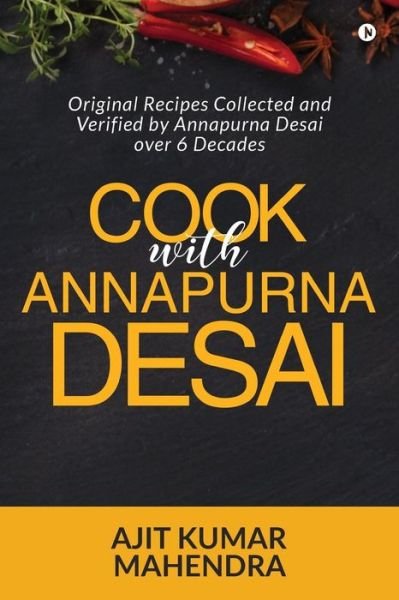 Cover for Ajit Kumar Mahendra · Cook with Annapurna Desai (Paperback Book) (2018)