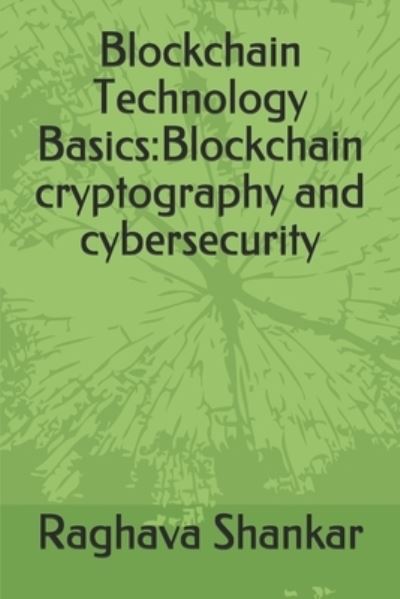 Cover for Raghava Shankar · Blockchain Technology Basics (Paperback Book) (2020)