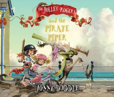 Cover for Jonny Duddle · The Jolley-Rogers and the Pirate Piper (CD) (2020)