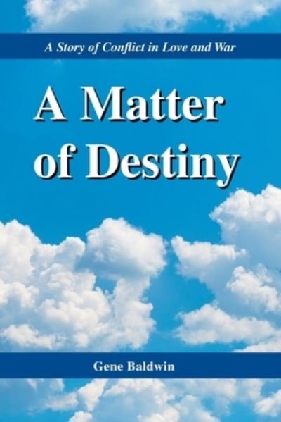 Cover for Gene Baldwin · Matter of Destiny (Buch) (2021)