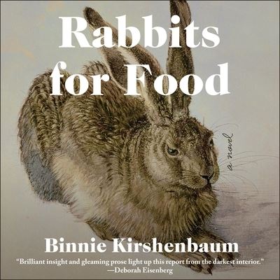 Rabbits for Food - Binnie Kirshenbaum - Music - HIGHBRIDGE AUDIO - 9781665128971 - May 7, 2019