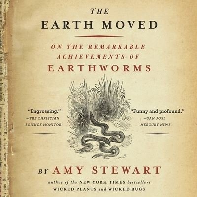 Cover for Amy Stewart · The Earth Moved Lib/E (CD) (2012)