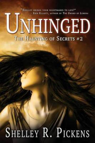 Unhinged - Shelley R Pickens - Livres - Melange Books - Fire and Ice YA - 9781680460971 - 16 avril 2015