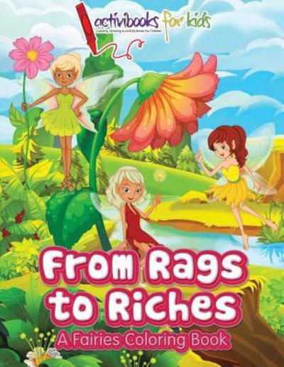 Cover for Activibooks For Kids · From Rags to Riches (Paperback Book) (2016)