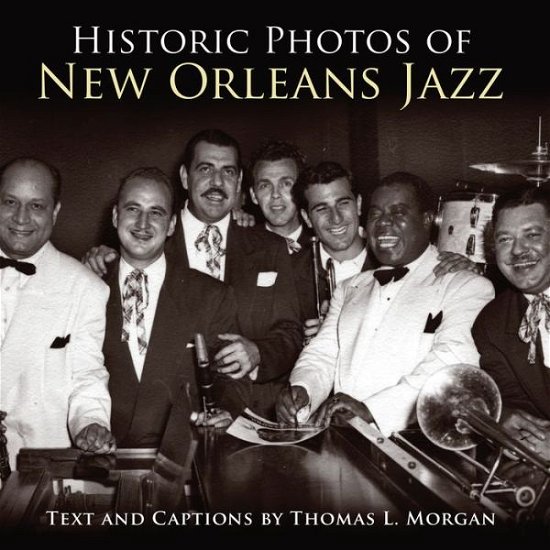 Cover for Historic Photos of New Orleans Jazz - Historic Photos (Hardcover bog) (2009)