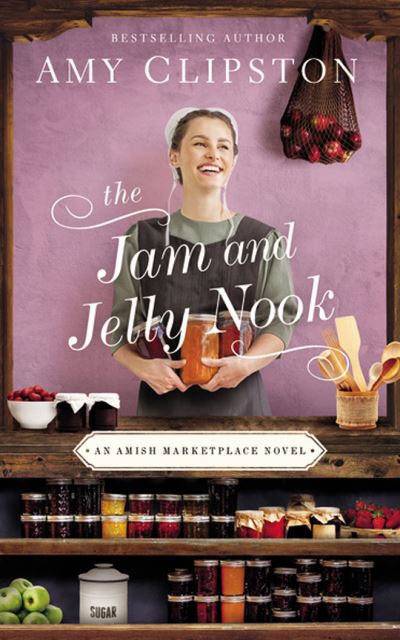 Cover for Amy Clipston · The Jam and Jelly Nook (CD) (2021)