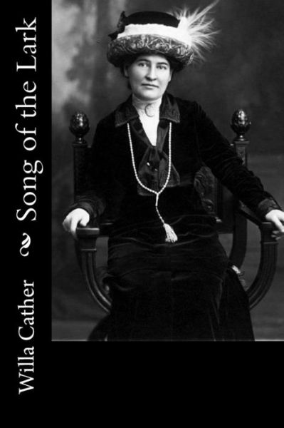 Cover for Willa Cather · Song of the Lark (Taschenbuch) (2018)