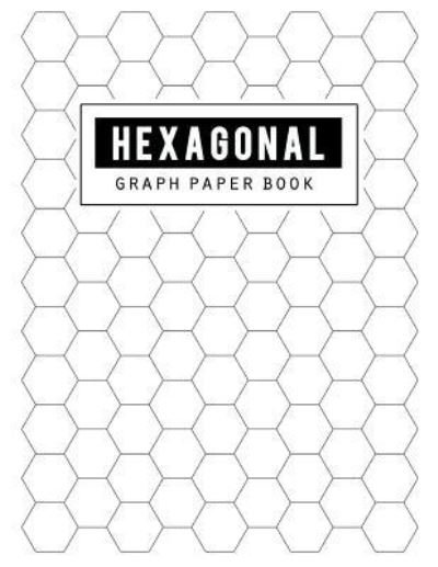 Cover for Bg Publishing · Hexagonal Graph Paper Book (Paperback Book) (2018)
